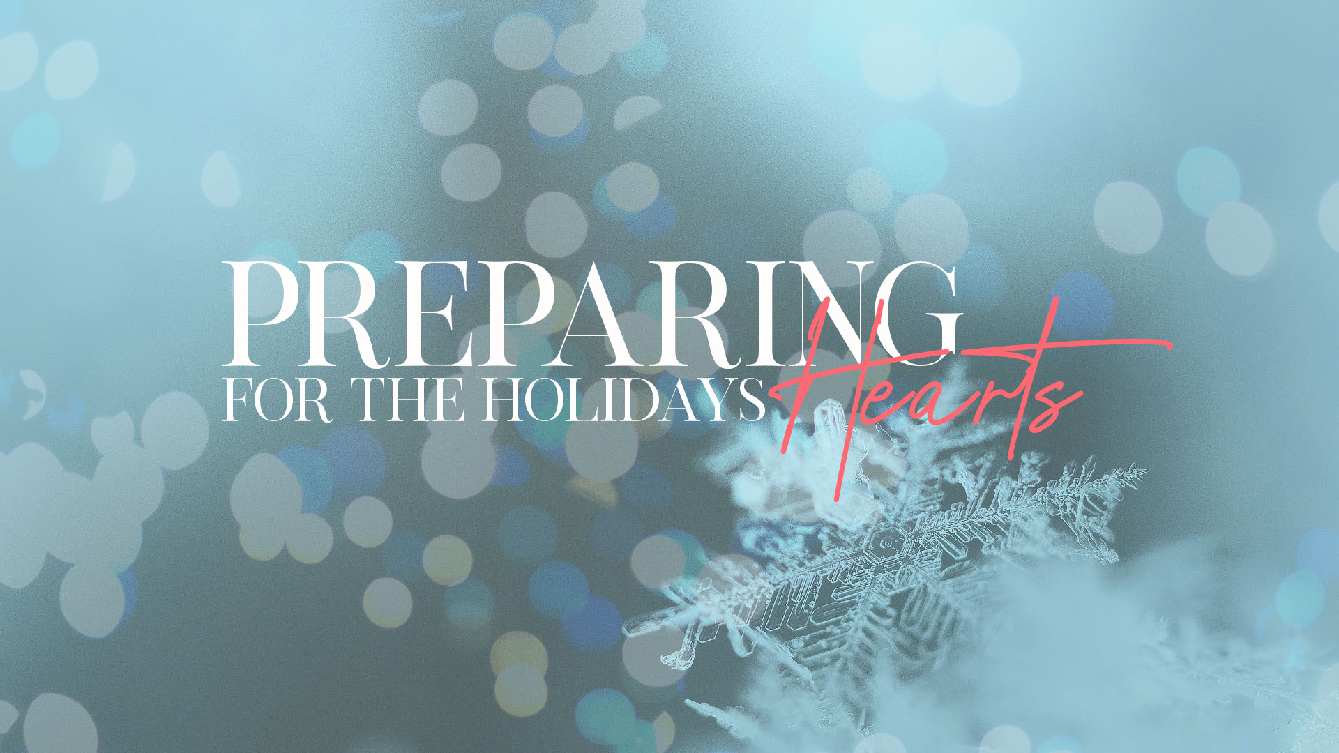 2019 :: Preparing Hearts for the Holidays